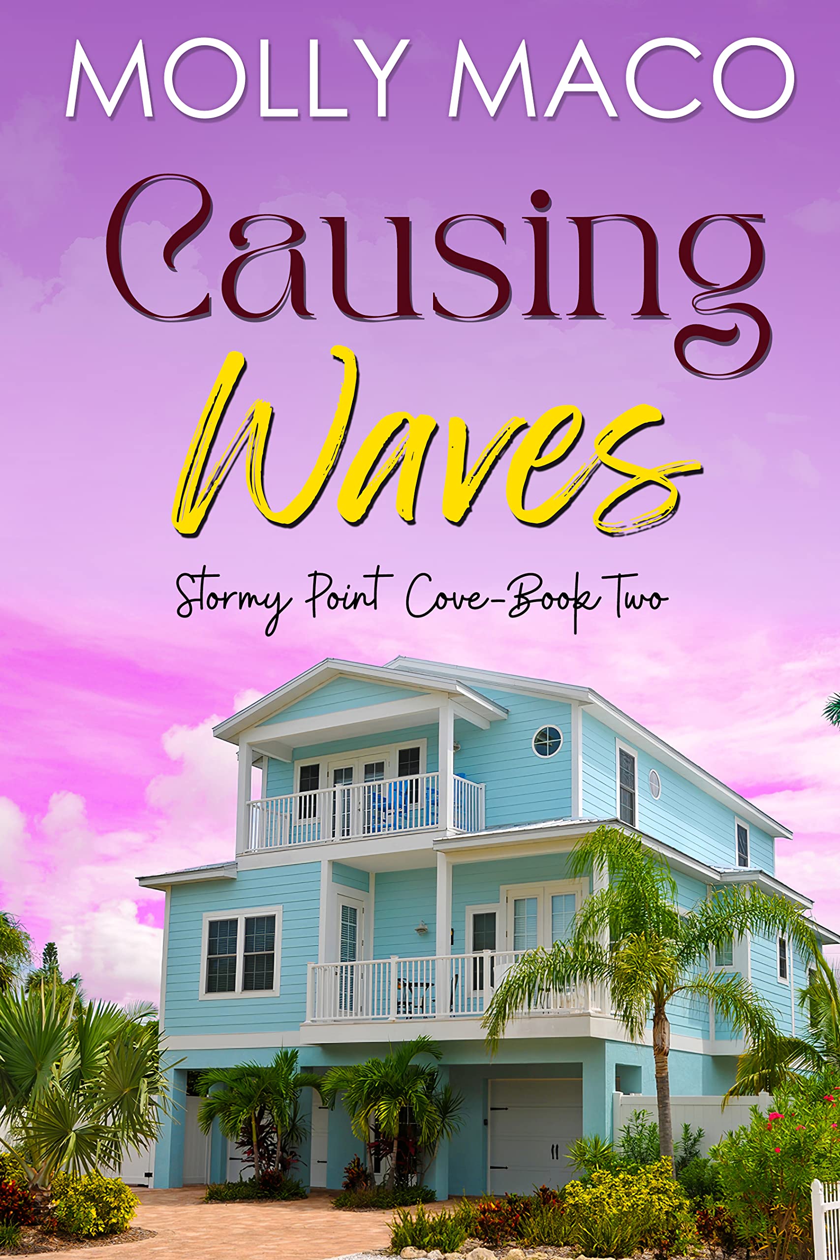 Causing Waves: Stormy Point Cove - Book 2 (Kindle Edition)