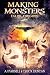 Making Monsters by A.J. Parnell