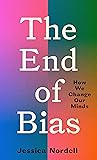 The End of Bias: ...