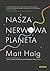 Nasza nerwowa planeta by Matt Haig