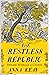 The Restless Republic: Britain Without a Crown