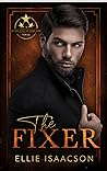 The Fixer by Ellie Isaacson