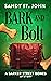 Bark and Bolt (A Barker Str...