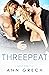 Threepeat (Rule of Three, #3)