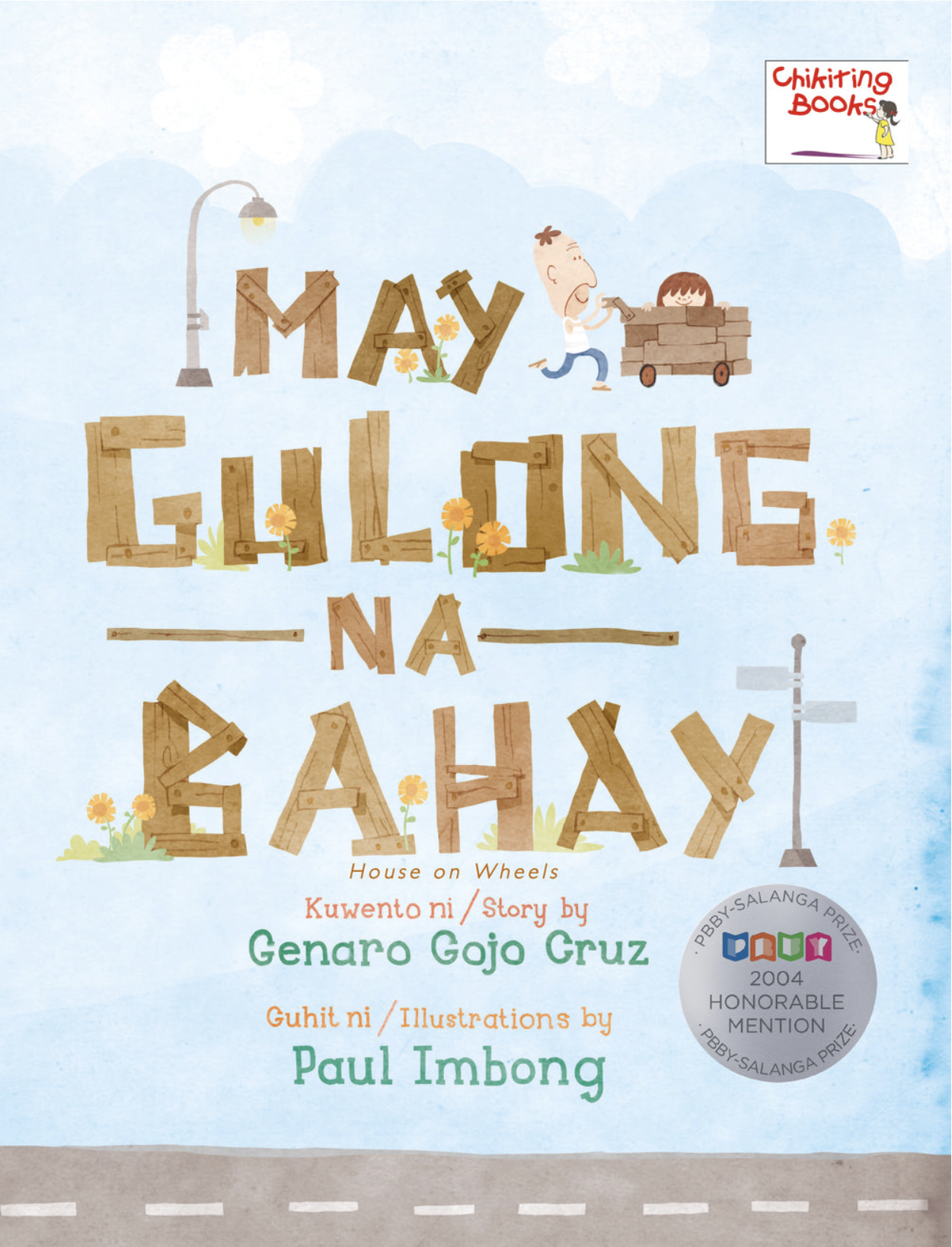 May Gulong na Bahay (House on Wheels)