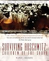 Surviving Auschwitz: Children of the shoah 75th Anniversary Commemorative Edition: 75th Anniversary Commemorative Edition