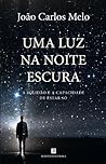 Uma Luz na Noite ...