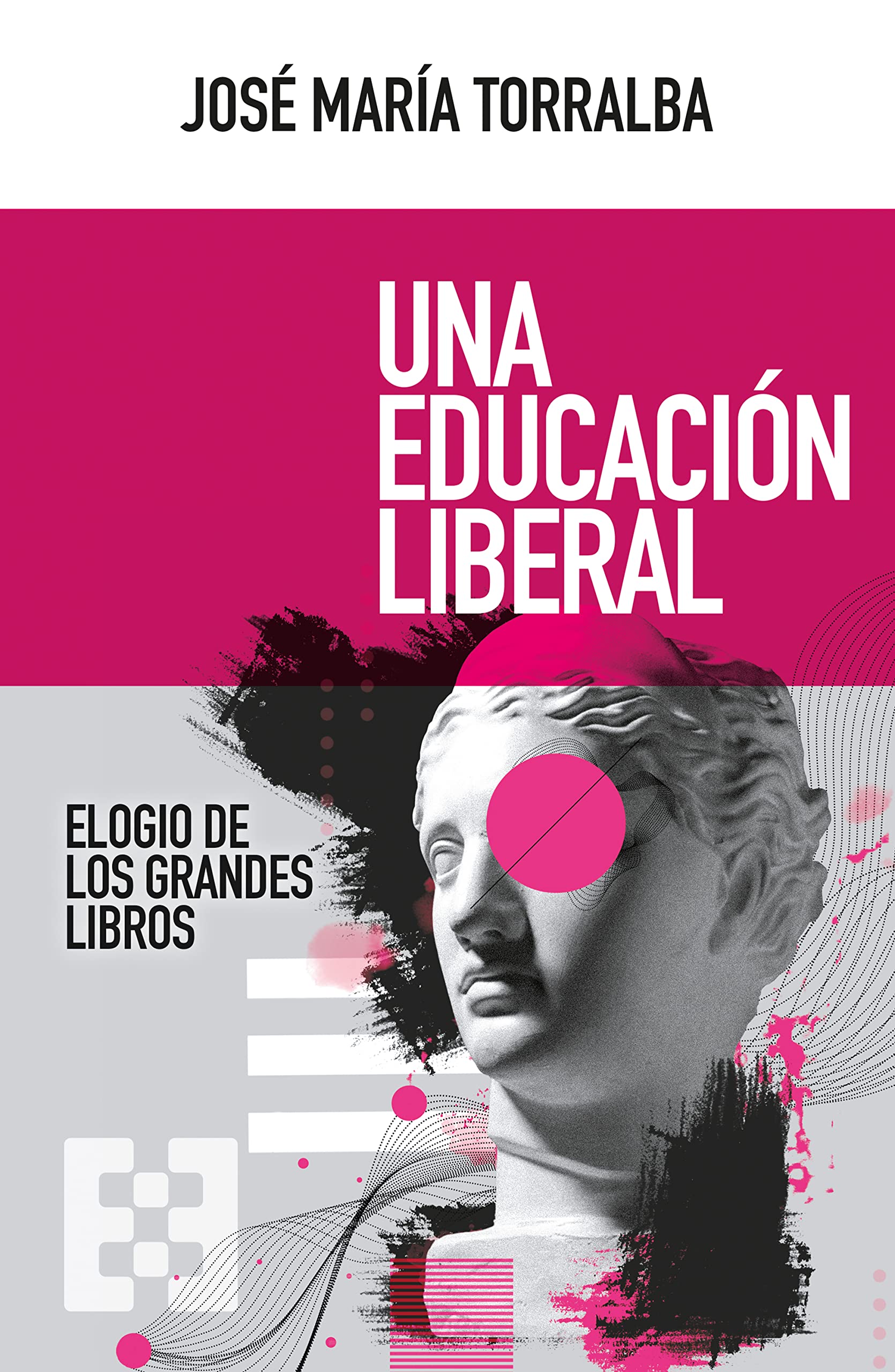 Una educación liberal: Elogio de los grandes libros (Nuevo Ensayo nº 100) (Spanish Edition)