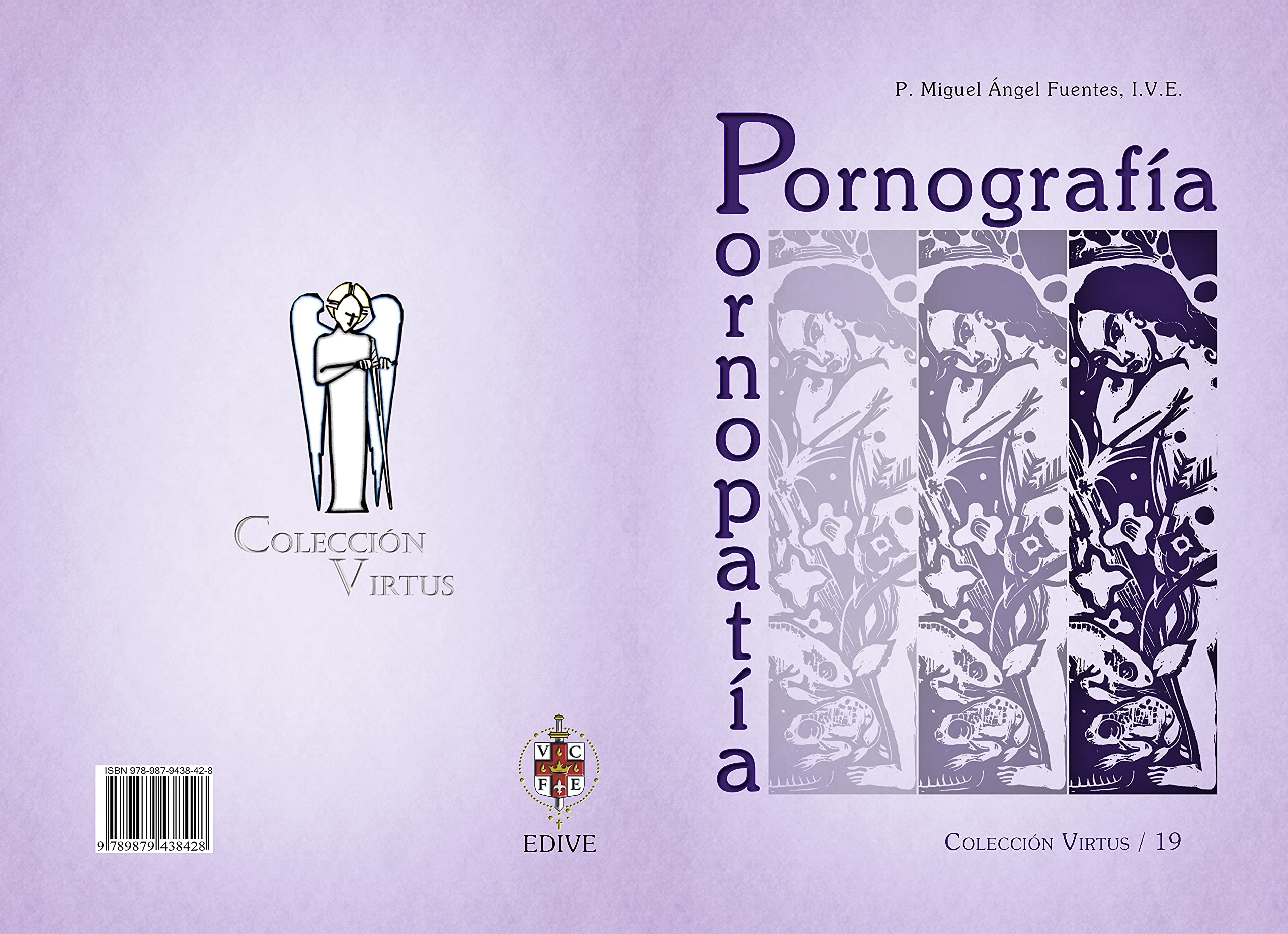 PORNOGRAFÍA Y PORNOPATÍA: Radiografía de un cáncer social contemporáneo (Virtus nº 19) (Spanish Edition)