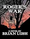 Roger's War