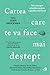 Cartea care te va face mai ...