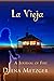 La Vieja: A Journal of Fire