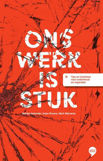 Ons Werk is Stuk (ebook)