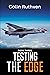 Testing the Edge - Book Three