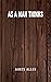 as a man thinks: One of the first self-help and self-improvement books