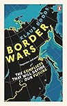 Border Wars: The ...