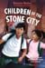 Children of the Stone City:...