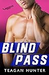 Blind Pass by Teagan Hunter