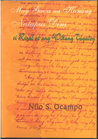 May Gawa na Kaming Natapus Dini: Si Rizal at ang Wikang Tagalog