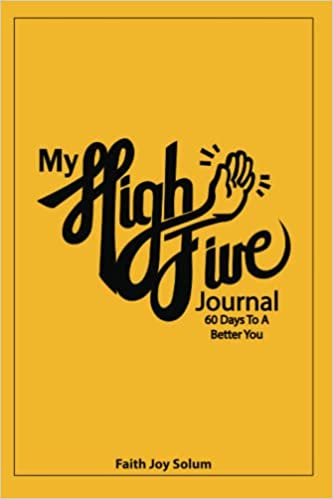 High Five Journal 60 Days to a Better You (Paperback)