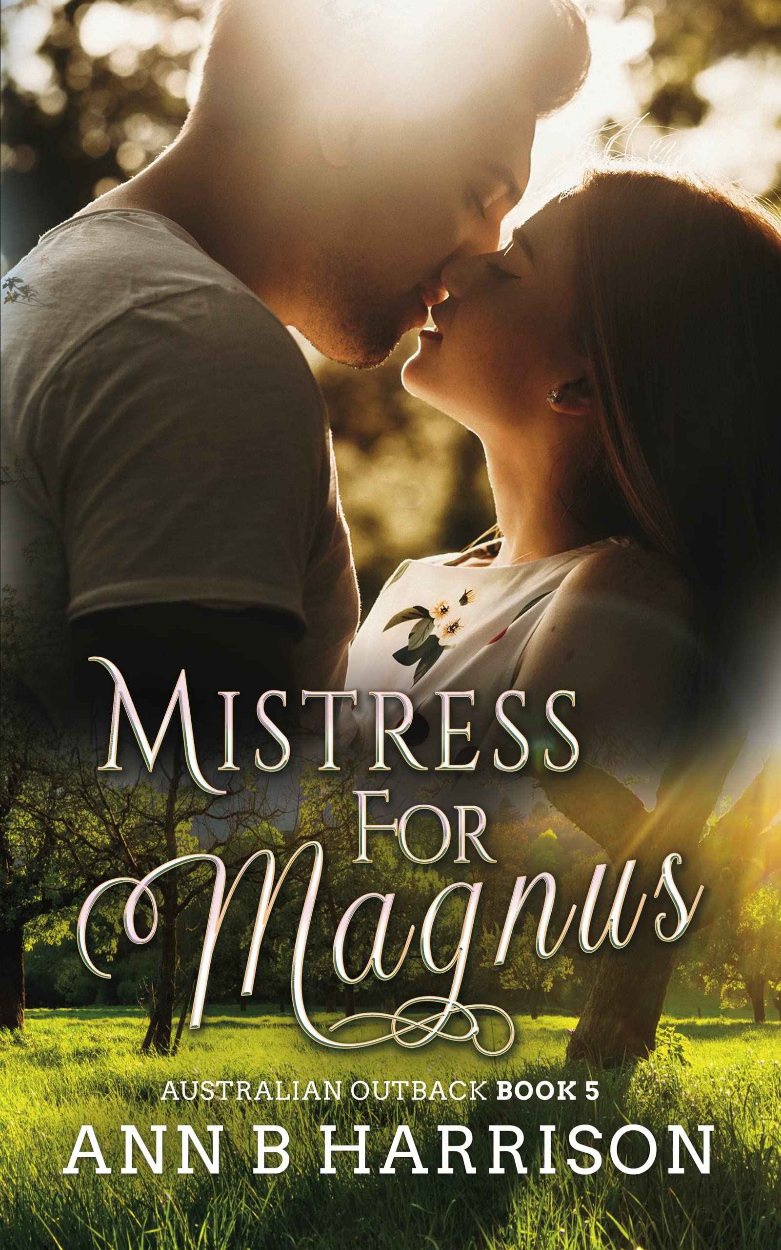 Mistress For Magnus (Australian Outback Series Book 5)