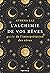 L'alchimie de nos rêves - Maîtriser l'art du rêvelucide et de l'interprétation des rêves (French Edition)
