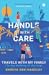 Handle with Care by Shreya Sen-Handley