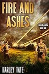 Fire and Ashes: A...