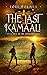 The Last Kamaali (The Ancestors Saga, #4)