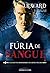 Fúria de Sangue (Legado de Irmandade da Adaga Negra, #3)