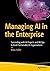 Managing AI in the Enterpri...