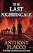 The Last Nightingale by Anthony Flacco