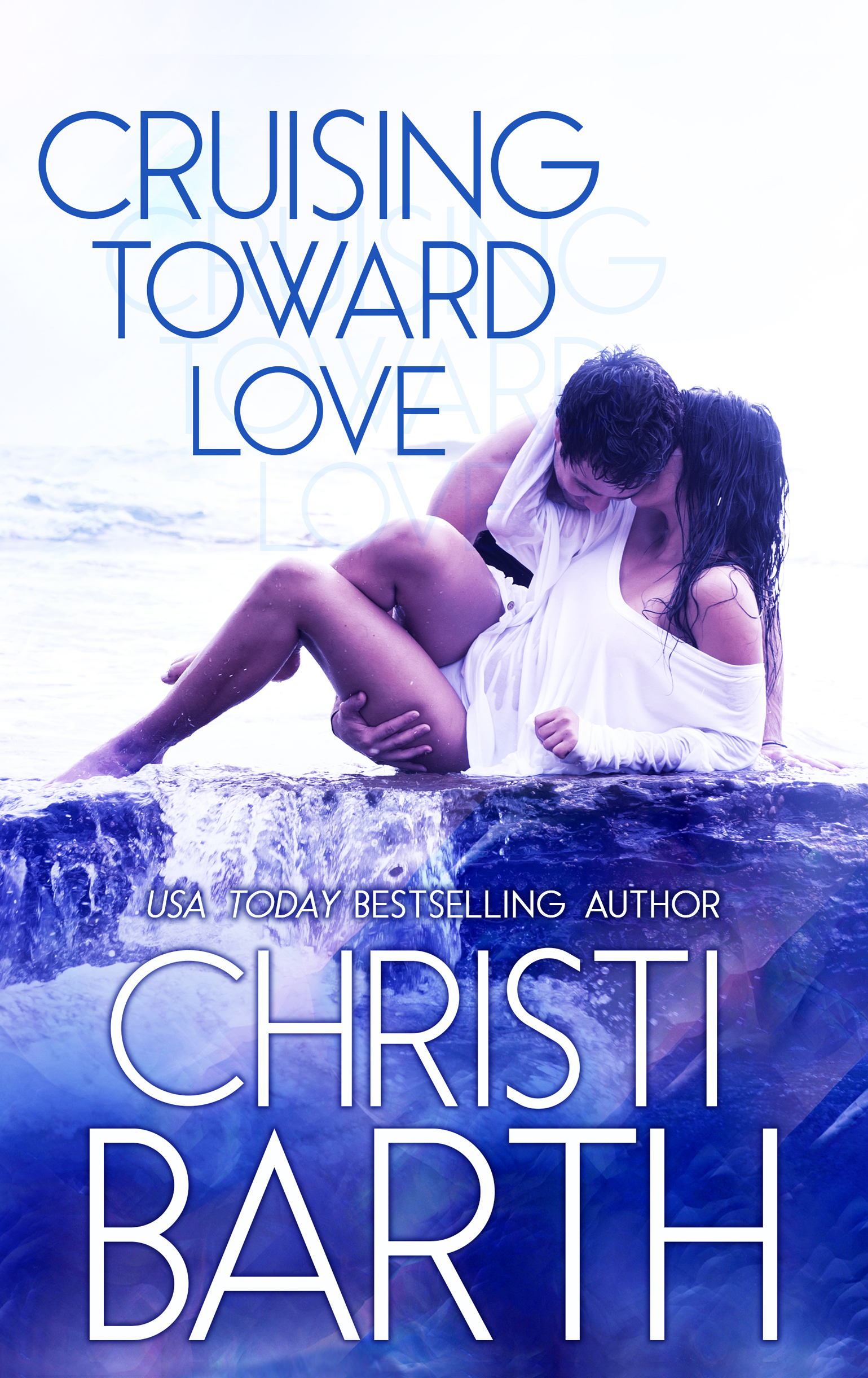 Cruising Toward Love (Kindle Edition)