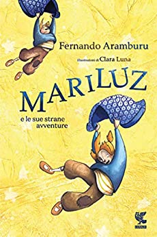 Mariluz e le sue strane avventure (Paperback)