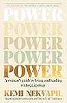 POWER: A woman's guide to living and leading without apology Book cover for POWER: A woman's guide to living and leading without apology