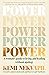 POWER: A woman's guide to living and leading without apology