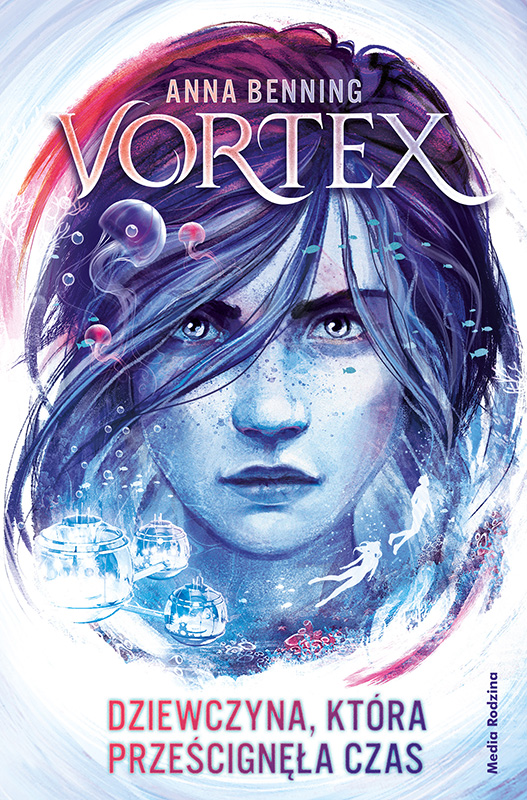 Dziewczyna, która prześcignęła czas (Vortex, #2)