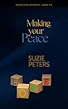 Making your Peace (Never Give Up #6)