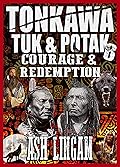 Tonkawa: Courage & Redemption