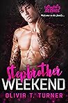 Stepbrother Weekend by Olivia T. Turner