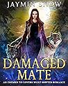 Damaged Mate (Shifting Mates #1)