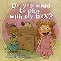 Do You Want To Play With My Box?