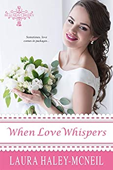 When Love Whispers (Beaumont Brides, #2)