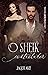 O SHEIK CONTROLADOR (Trilogia Sheiks Protetores Livro 1) by Jaque Axt