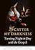 Scatter my Darkness: Turnin...