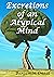 Excreations of an Atypical ...
