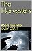 The Harvesters: A Sci-Fi Fl...