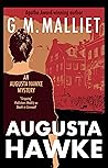 Augusta Hawke by G.M. Malliet