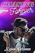 Chasing Forever: Forever Series 2 - Cole & Ashley
