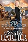 Book cover for A Vote of Confidence (Beneath Sweet Western Skies)